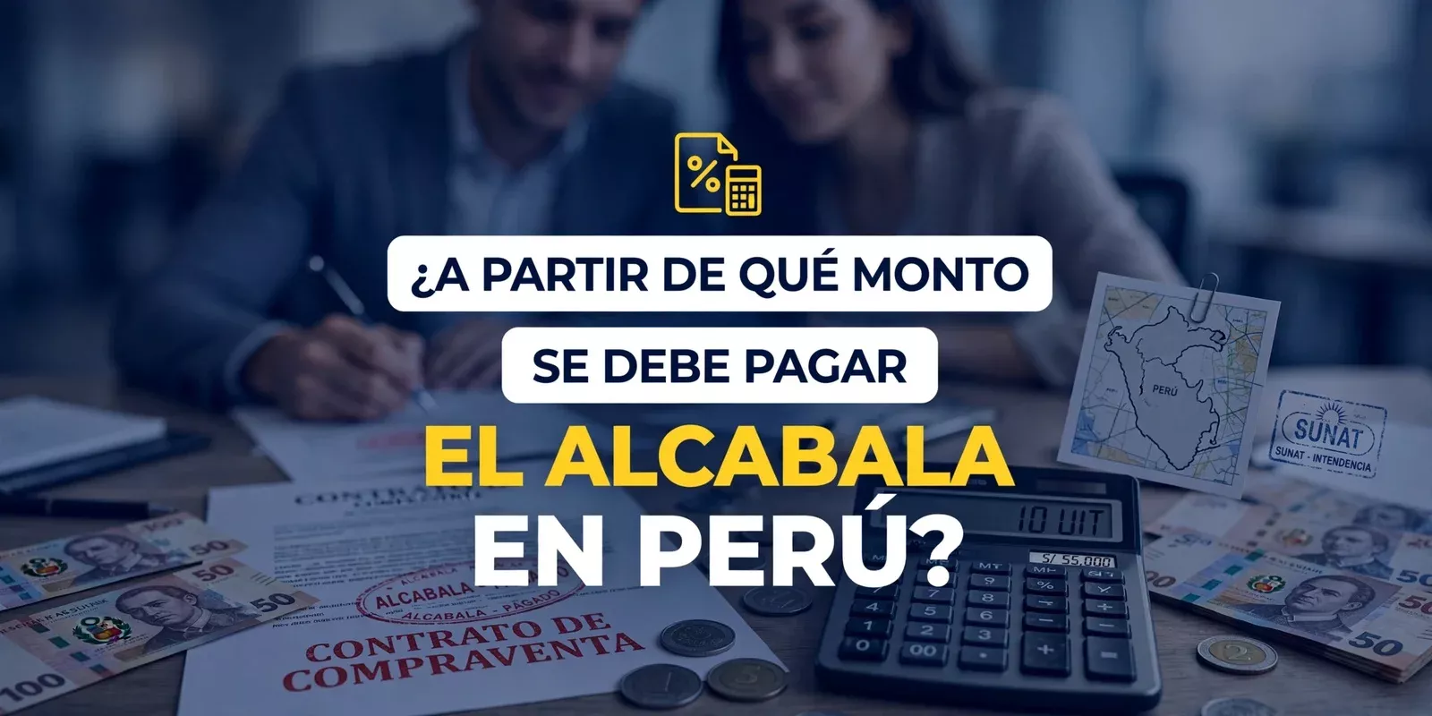 ¿A partir de qué monto se debe pagar el alcabala en Perú?