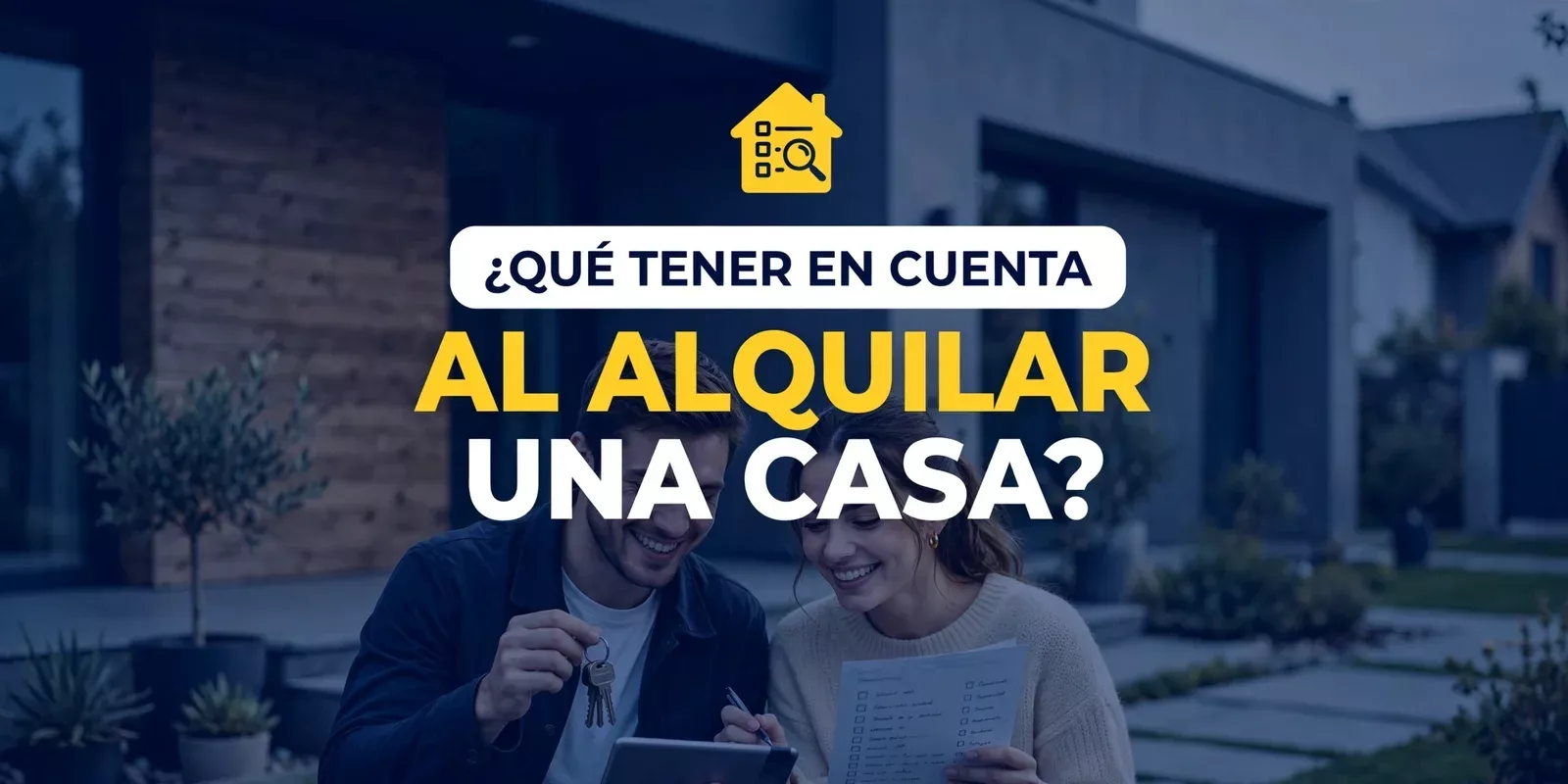 ¿Qué tener en cuenta al alquilar una casa?