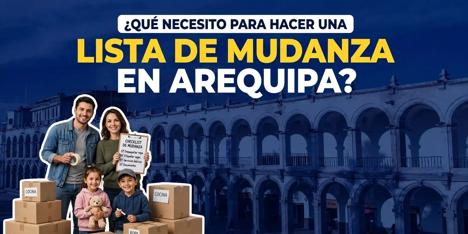 ¿Qué necesito para hacer una lista de mudanza en Arequipa?