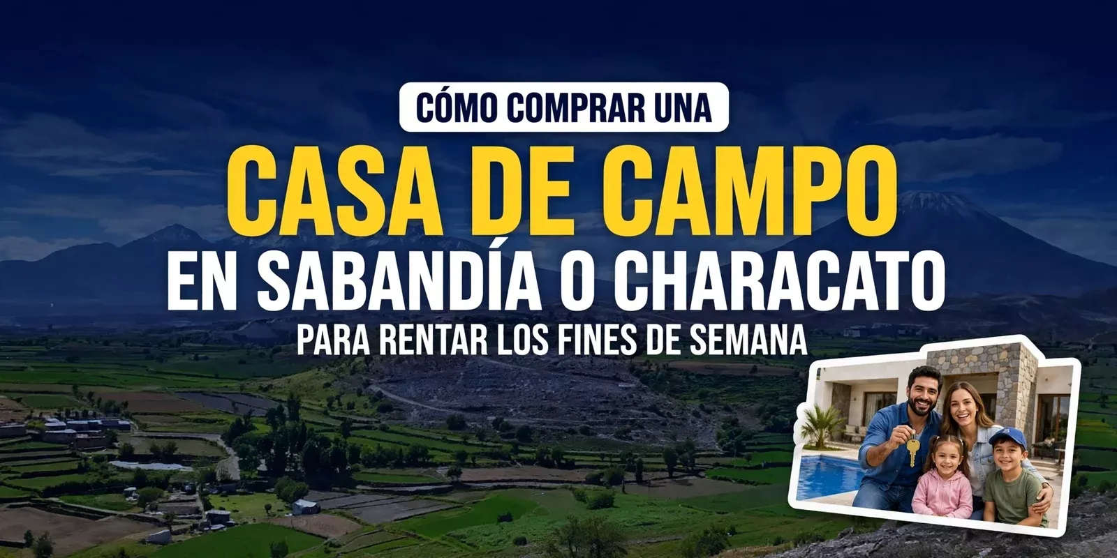 Cómo comprar una casa de campo en Sabandía o Characato para rentar los fines de semana