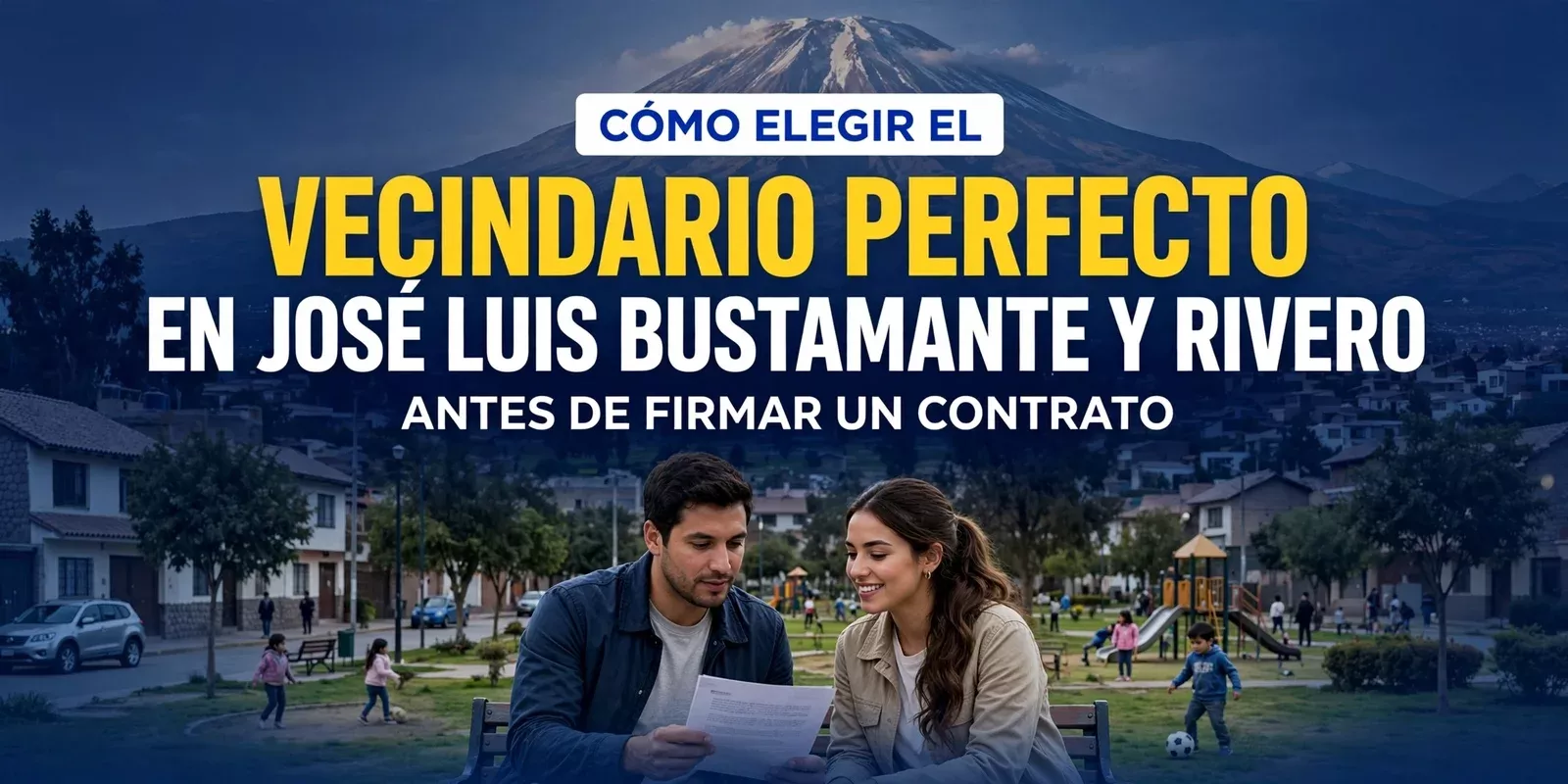 Cómo elegir el vecindario perfecto en José Luis Bustamante y Rivero antes de firmar un contrato