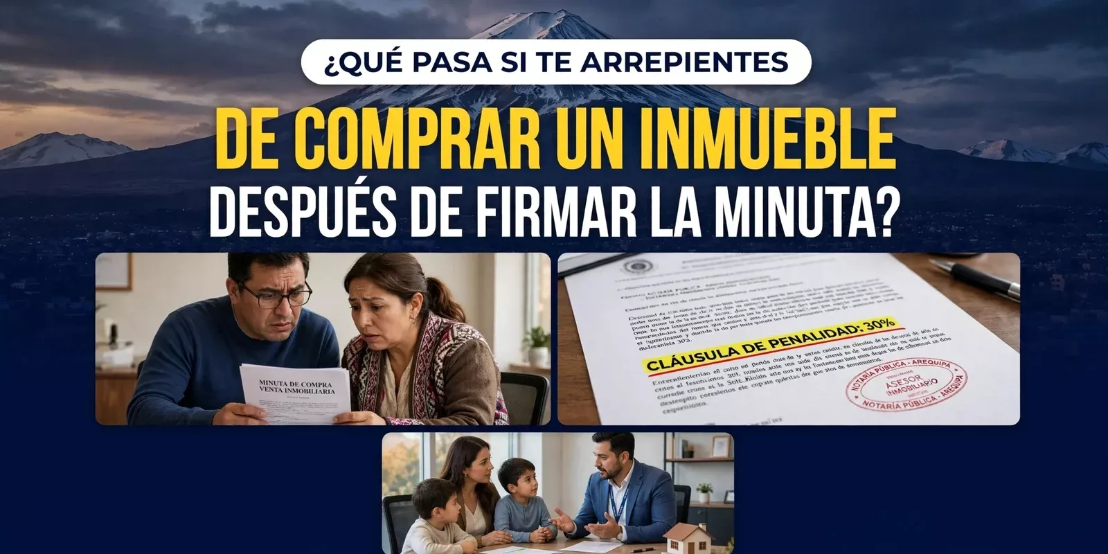 ¿Qué pasa si te arrepientes de comprar un inmueble después de firmar la minuta?